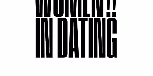 GDI Women in Dating Interactive Workshop