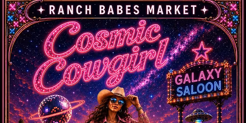 Cosmic Cowgirl by Ranch Babes Market