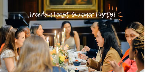 Freedom Feast Summer Party!