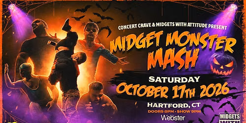 MIDGETS WITH ATTITUDE "Midget Monster Mash" - Hartford, CT