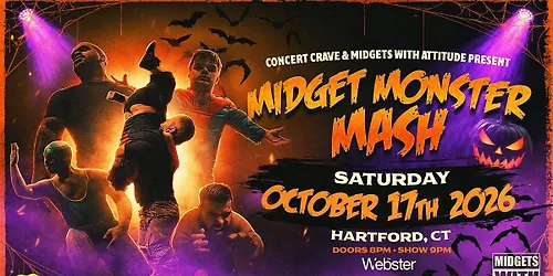 MIDGETS WITH ATTITUDE "Midget Monster Mash" - Hartford CT