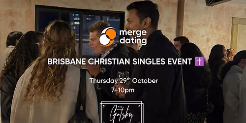 Brisbane | Christian Singles Event | The Gatsby | Thursday 29th October