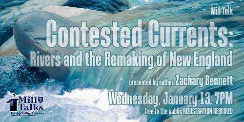 Mill Talk: Contested Currents: Rivers and the Remaking of New England
