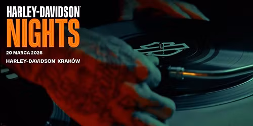 Harley Night w Harley-Davidson Krak\u00f3w