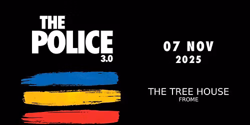 The Police 3.0 (Sting & The Police) - The Tree House, Frome