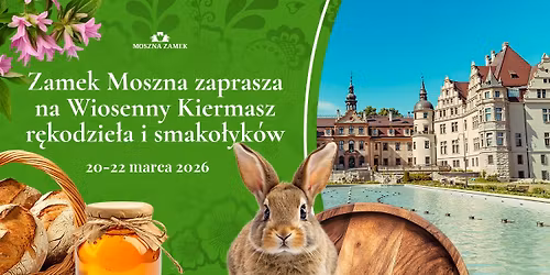 IV Kiermasz Wiosenny w zamku w Mosznej
