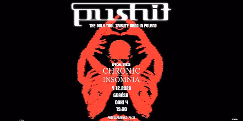 GDA\u0143SK - PUSHIT TOOL tribute band + CHRONIC INSOMNIA | DOKI 4