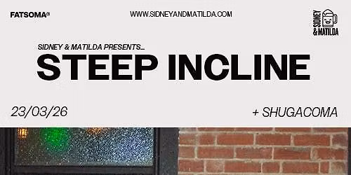 Steep Incline + Shugacoma