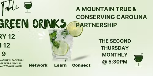 Green Drinks : 3\/12  A Conserving Carolina & Mtn True Partnership