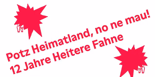 12 Jahre Heitere Fahne