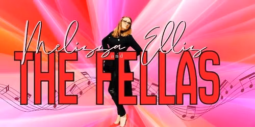 Mirror Lake Blast: Melissa Ellis & the Fellas