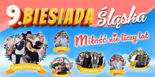 9. Biesiada \u015al\u0105ska - Mi\u0142o\u015b\u0107 nie liczy lat