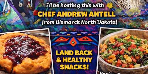 Frybread & Wojapi Workshop plus Prairie Earth Bowls by Eileen Backman & Meal Prep with Chef Andrew 