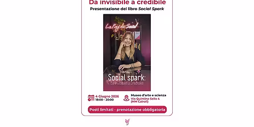 Social Spark: da invisibile a credibile \u2013 Presentazione del libro