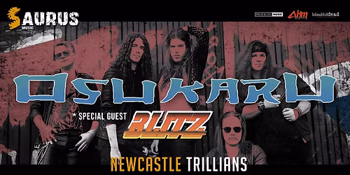 OSUKARU + BLITZ || NEWCASTLE || TRILLIANS