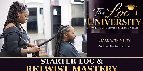 The Loc University: Starter Loc & Retwist Mastery Workshop