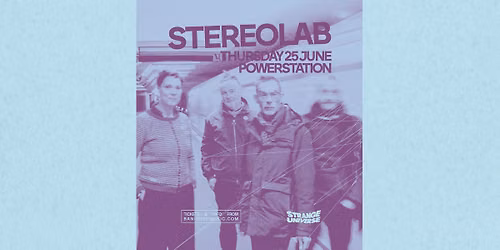 Strange Universe - Stereolab + Glass Vaults