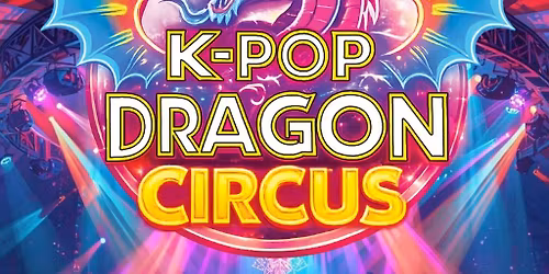 Gandeys K-Pop Dragon Circus New Brighton
