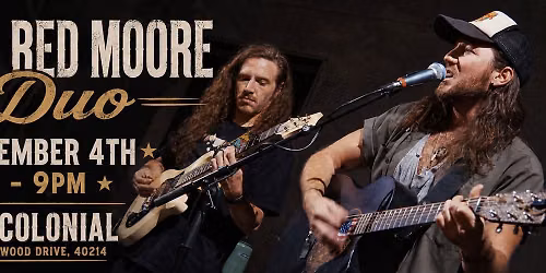 LIVE MUSIC AT THE B.A. COLONIAL W\/MATT RED MOORE DUO