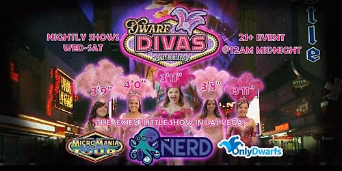 Dwarf Divas Burlesque  Downtown Las Vegas