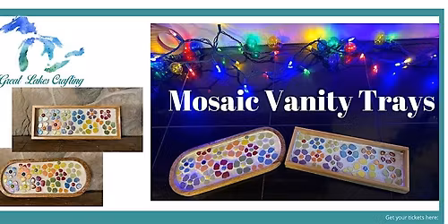 Garden City Mosaic Vanity Trays @ The Straight Farmhouse Museum