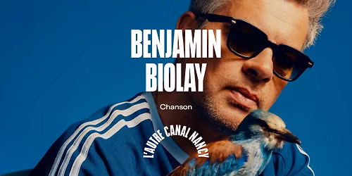 Benjamin Biolay \u2022 L'Autre Canal Nancy