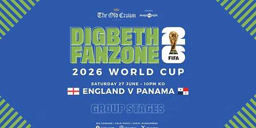 2026 World Cup: England V Panama — 188 High St, Deritend, B12 0LD Birmingham, United Kingdom