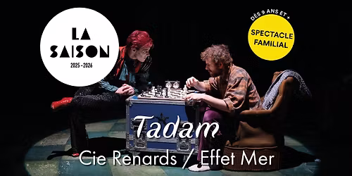 TADAM \u2022 Cie Renards \/ Effet Mer