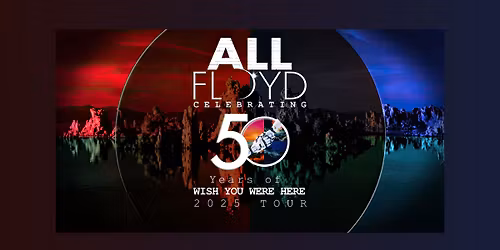 ALL FLOYD - WISH YOU WERE HERE 2025 - St Margaret's Hall, Bradford on Avon