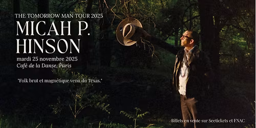 Micah P. Hinson au Caf\u00e9 de la Danse - 25 novembre 2025