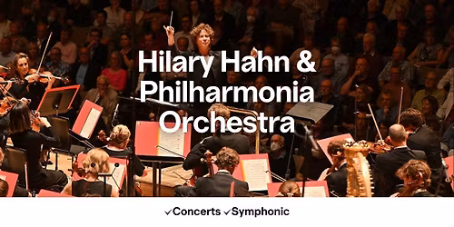 Hilary Hahn & Philharmonia Orchestra