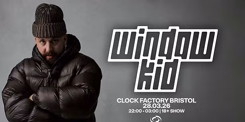 Clock Factory Presents: Window Kid