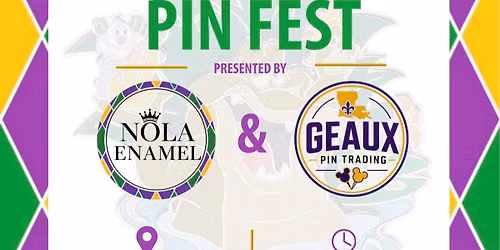 Nola Pin Fest hosted by Nola Enamel & Geaux Pin Trading