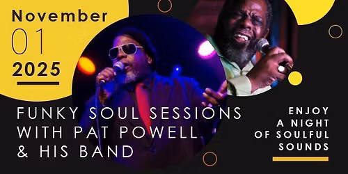 FUNKY SOUL SESSIONS WITH PAT POWELL