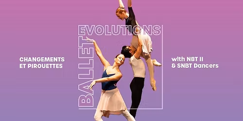 Ballet Evolutions: Changements et Pirouettes