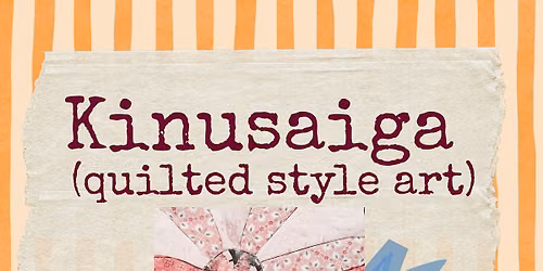 Kinusaiga (Quilted Style Art)