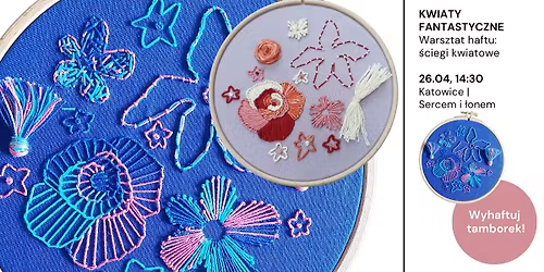 \ud83e\udea1 Katowice: haftowanie kwiat\u00f3w