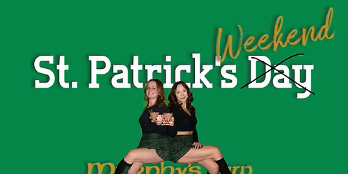 St. Patrick's Weekend