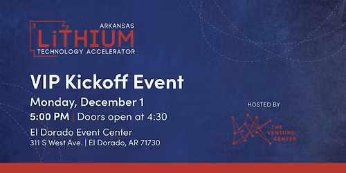 Arkansas Lithium Technology Accelerator VIP Kickoff Event