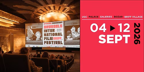 Brussels International Film Festival (BRIFF) - 9th edition