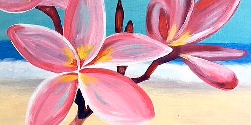 "Island Blooms" Paint & Sip - Encinitas