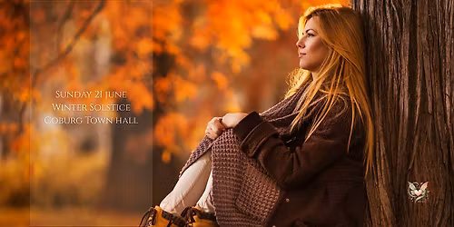 Winter Solstice- Sunday 21 June- Coburg Town Hall