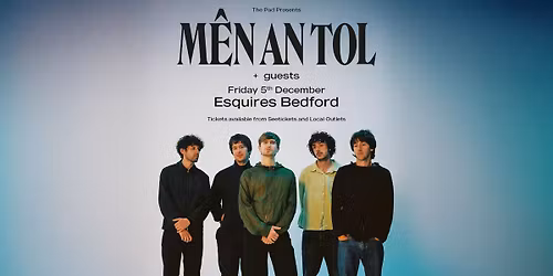 M\u00ean An Tol + guests - Fri 5th Dec Bedford Esquires