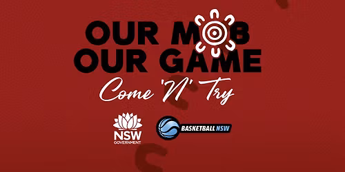 Our Mob Our Game Come 'N' Try