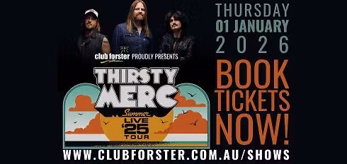 THIRSTY MERC - Summer Live '25 Tour!