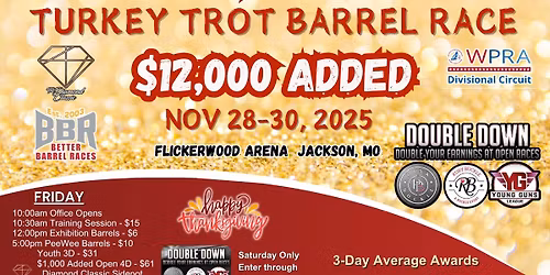 $12k Added Turkey Trot Barrel Race Double Down & Diamond Classic