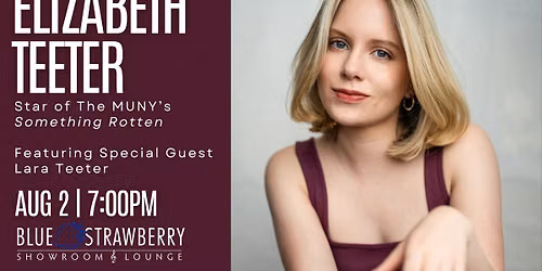 Elizabeth Teeter - Featuring Special Guest Lara Teeter