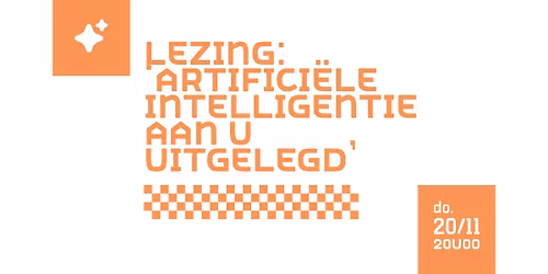 Artifici\u00eble Intelligentie aan u uitgelegd