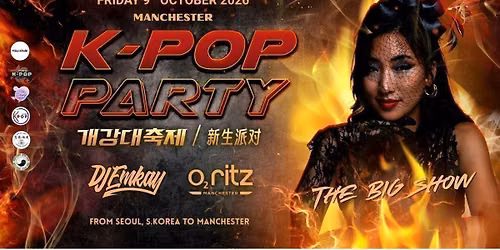 Manchester K-Pop Party - Fire Tour THE BIG SHOW | Friday 9th October 
