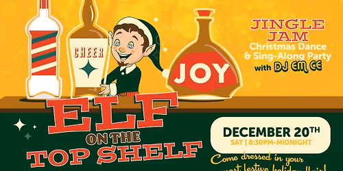 Elf On The Top Shelf Jingle Jam @ Lil Bo